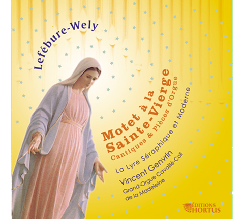 LEFEBURE-WELY: Cantiques & pièces d'orgue - Vincent Genvrin, La Lyre Seraphique