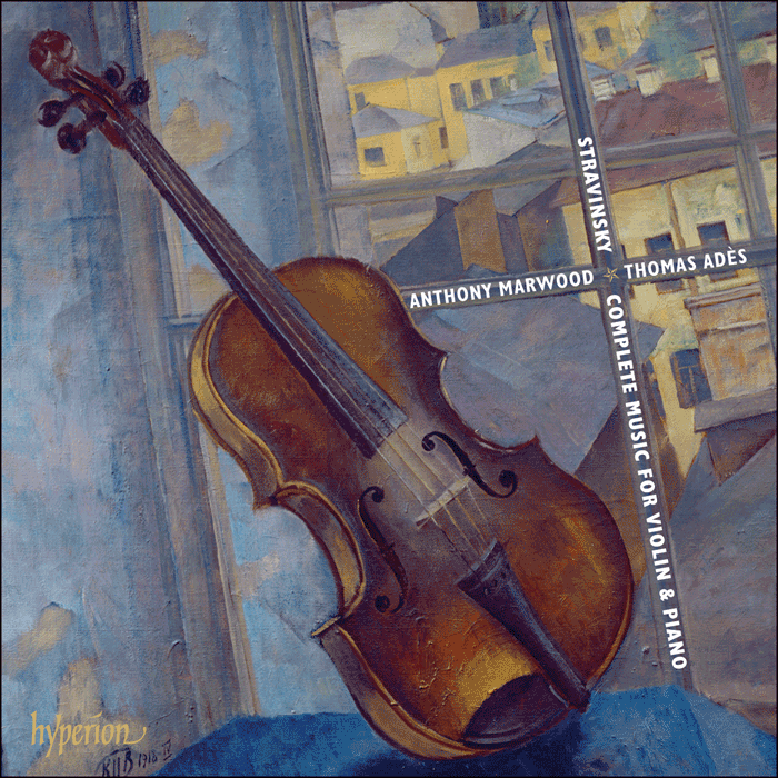 Stravinsky: Complete Music for Violin & Piano - Anthony Marwood, Thomas Adès (2 CDs)