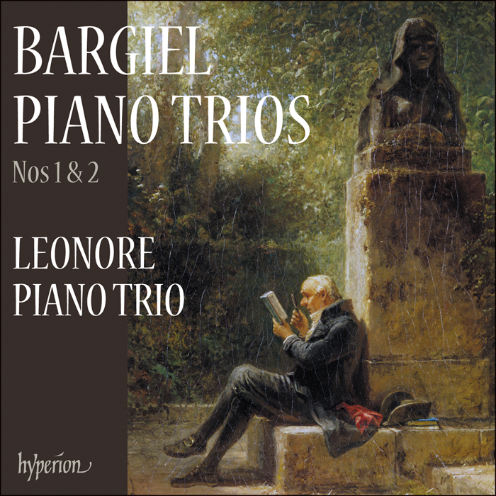 Bargiel: Piano Trios Nos. 1 & 2 - Leonore Piano Trio