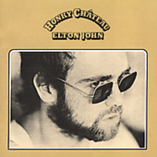 ELTON JOHN: HONKY CHATEAU