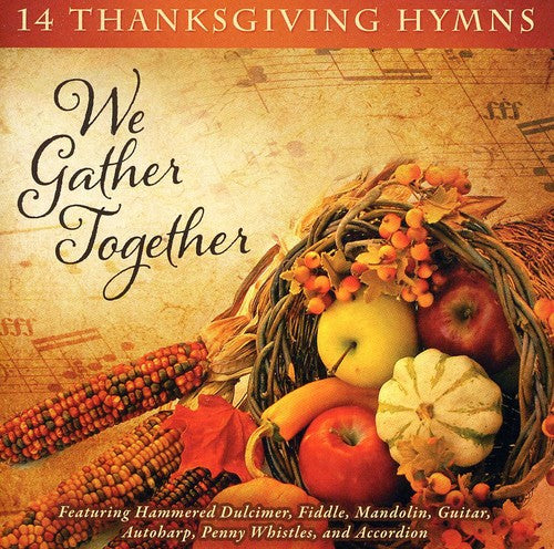 CRAIG DUNCAN: WE GATHER TOGETHER - 14 THANKSGIVING HYMNS