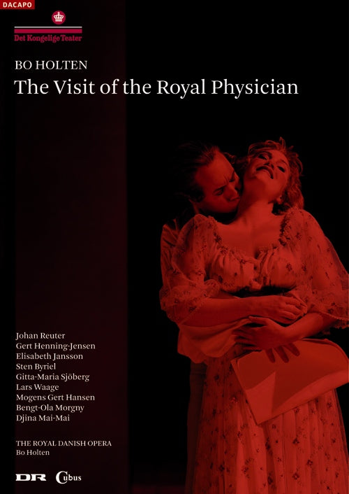 Holten: The Visit of the Royal Physician (Royal Danish Opera, 2009) (DVD)