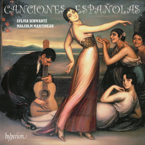 Canciones Espagnoles - Sylvia Schwartz