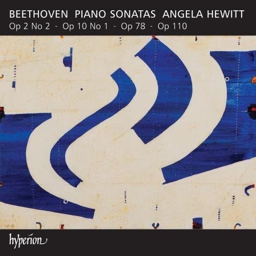 BEETHOVEN: Piano Sonatas Opp 2/2, 10/1, 78 & 110 - Angela Hewitt
