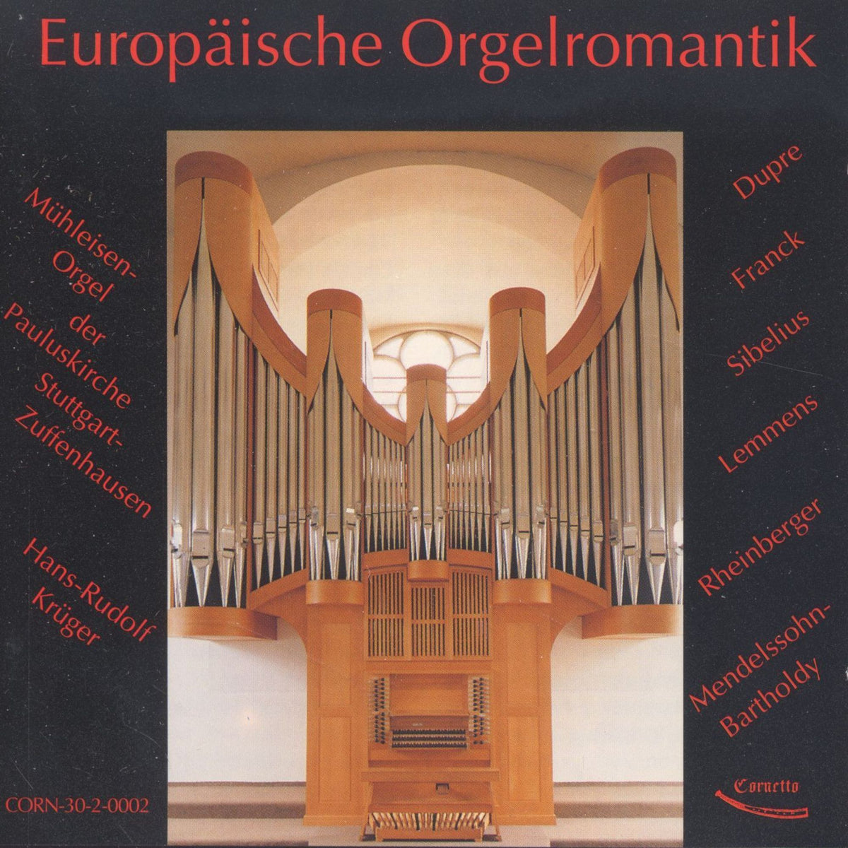 Europäische Orgelromantik (Dupre/Franck/Sibelius/Lemmens): Hans Rudolf Krüger