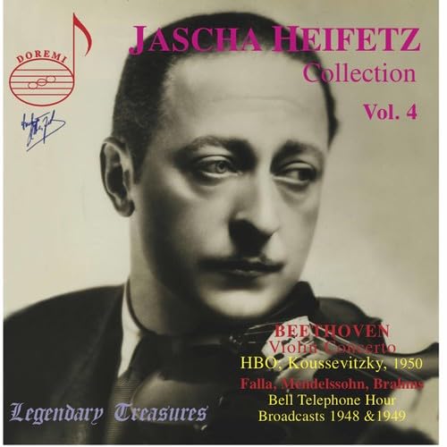 JASCHA HEIFETZ COLLECTION, Vol. 4 - Beethoven/deFalla/Mendelssohn/Brahms/Vieuxtemps/Kreisler