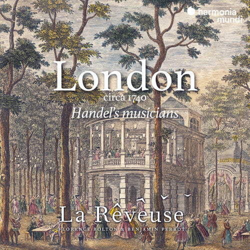 London circa 1740: Handel's musicians - La Rêveuse