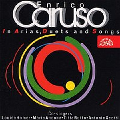 CARUSO: In Arias, Duets and Songs