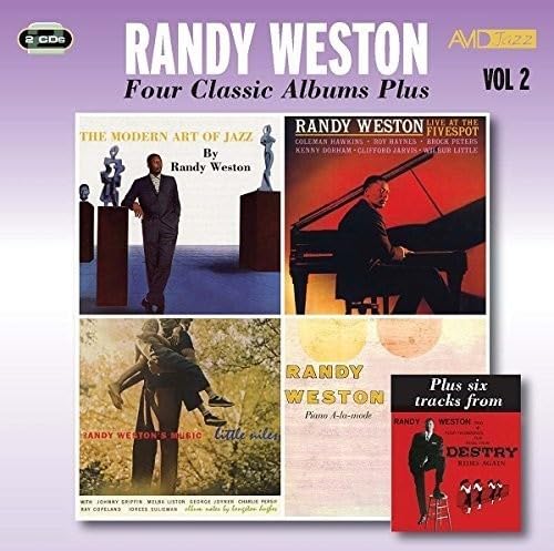 RANDY WESTON - Four Classic Albums Plus, Vol. 2 (The Modern Art Of Jazz / Piano A La Mode / Little Niles / Live At The Five Spot)