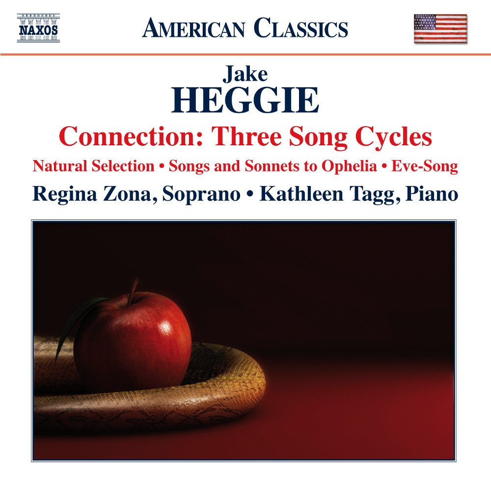 Heggie: Connection - Three Song Cycles of Jake Heggie - Regina Zona, Kathleen Tagg