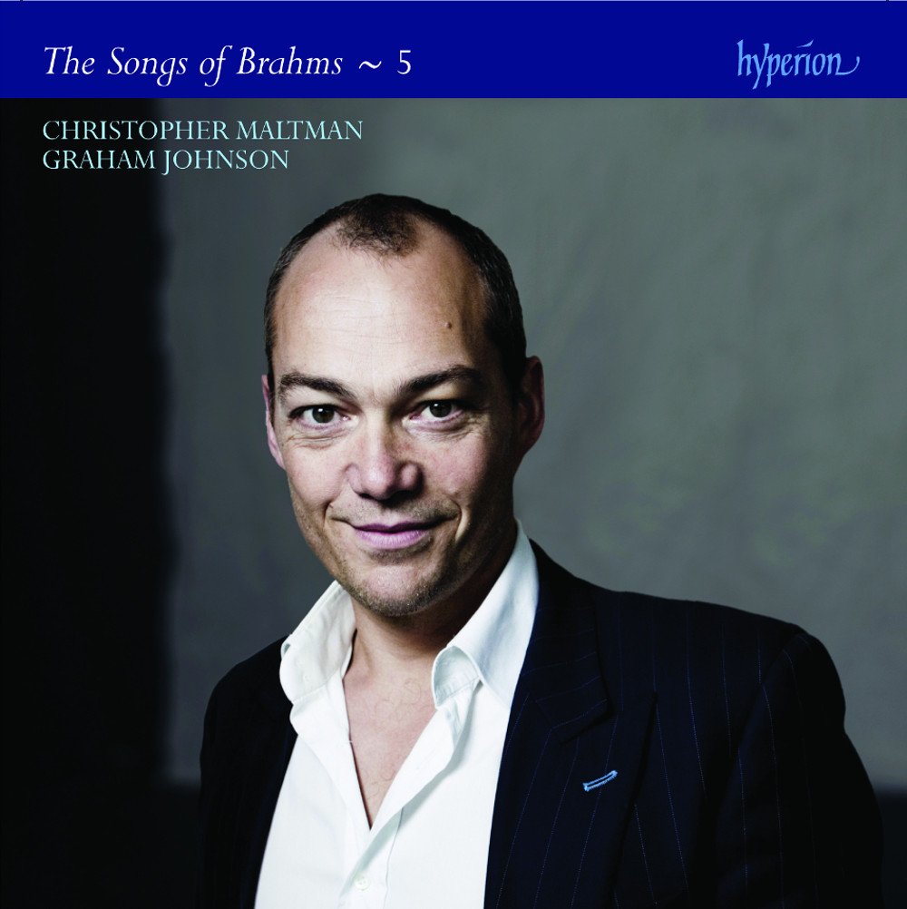 BRAHMS: COMPLETE SONGS, VOL. 05 - Christopher Maltman, Graham Johnson