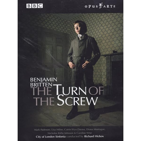 BRITTEN: TURN OF THE SCREW - Padmore, Milne, Davies, City of London Sinfonia, Hickox (DVD)