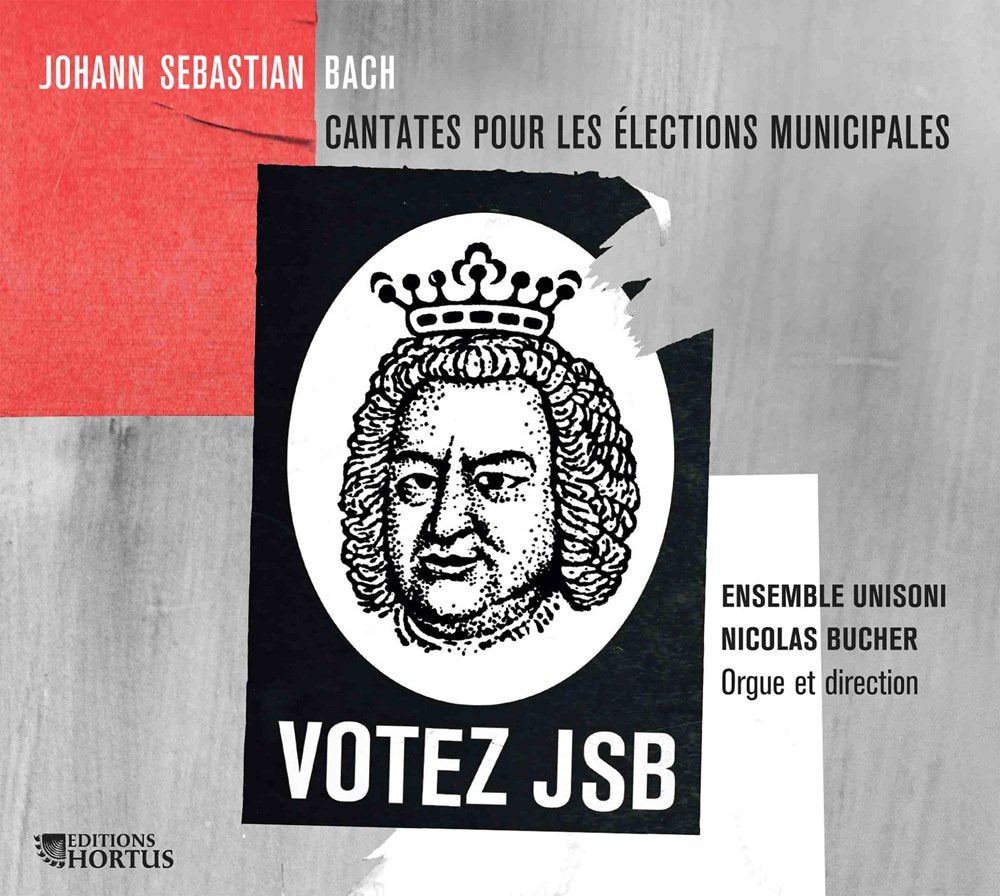 BACH, J.S.: Cantatas for Municiple Elections (Votez JSB) - Ensemble Unisoni, Nicolas Bucher