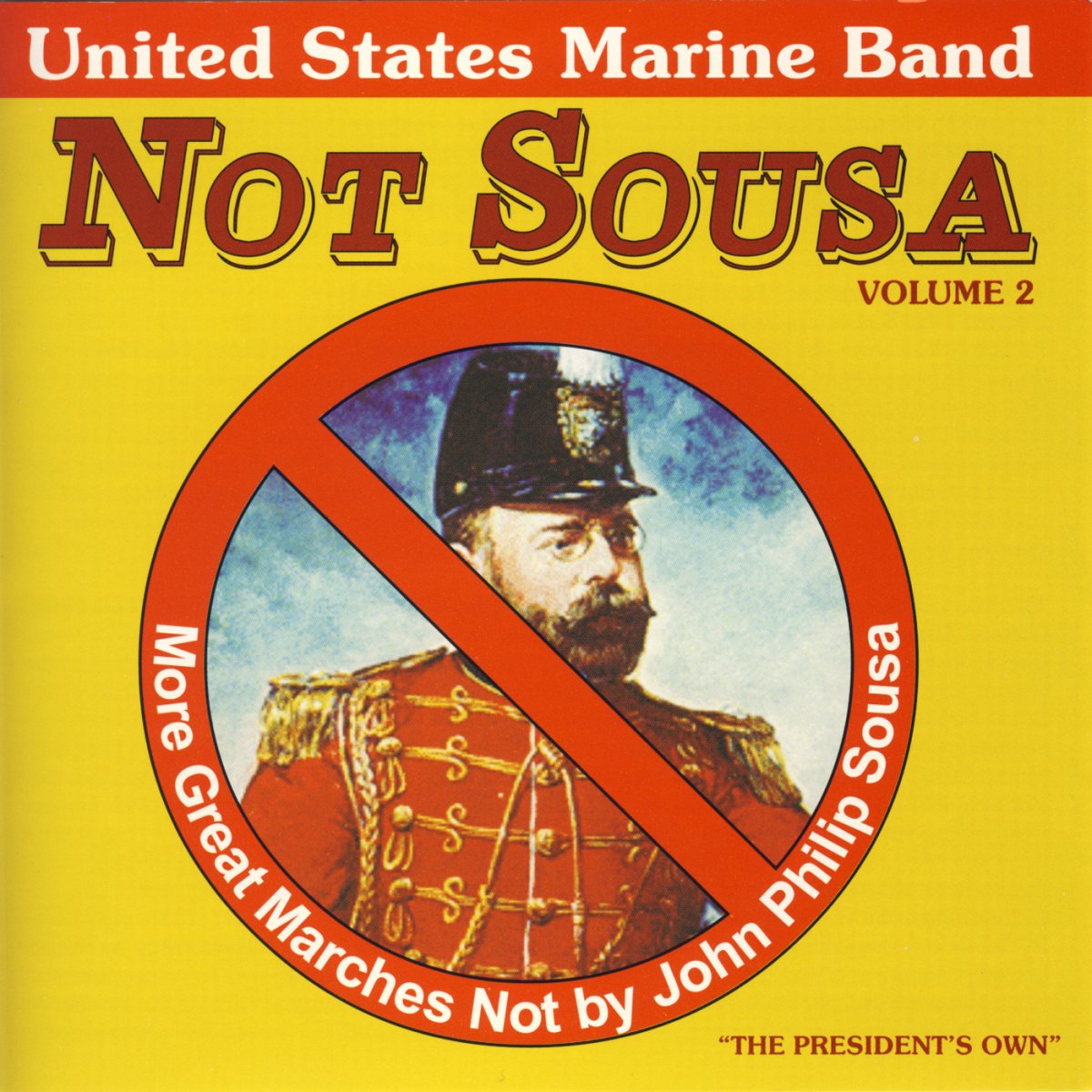 United States Marine Band: Great Marches Not by John Philip