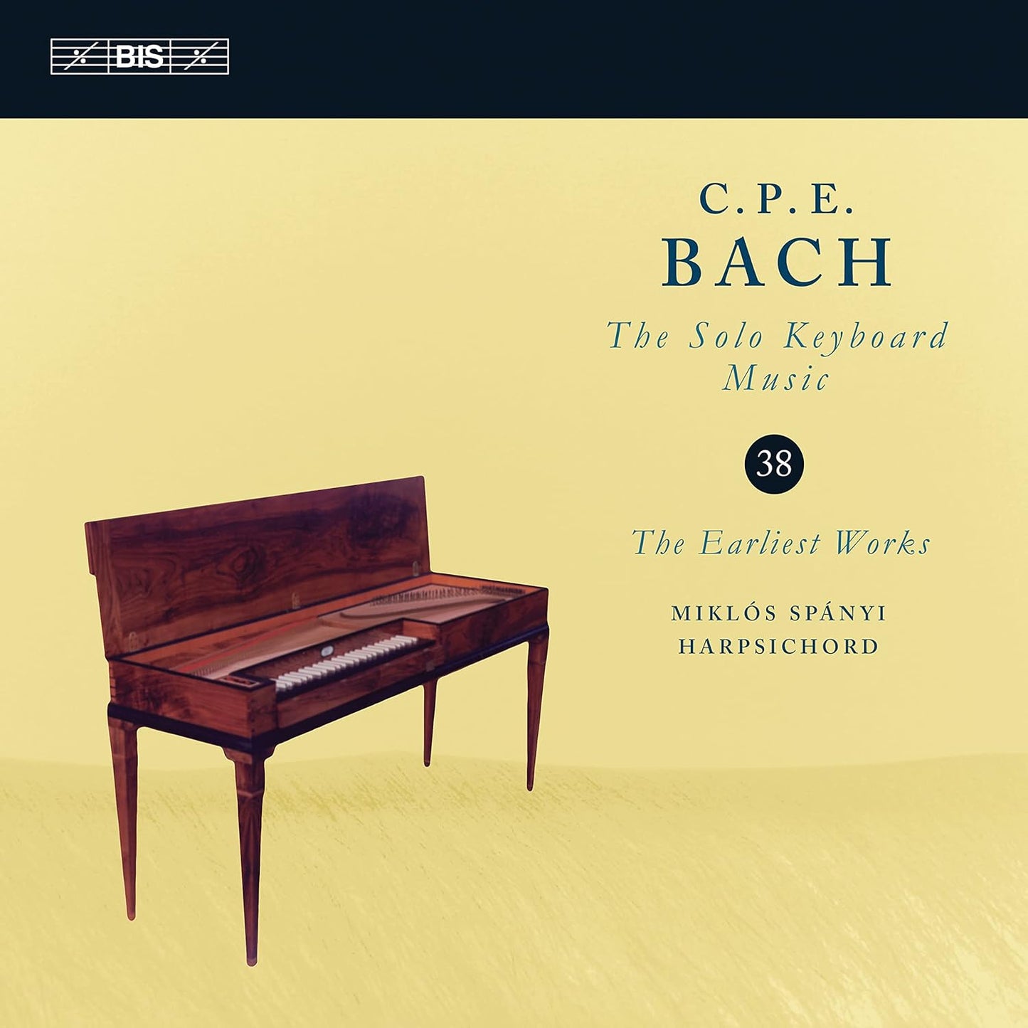 C.P.E. Bach: The Solo Keyboard Music, Vol. 38 - Miklós Spányi