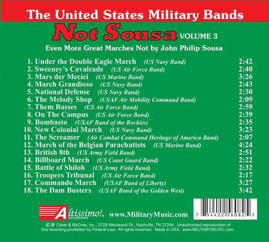 Not Sousa, Vol. 3: Even More Great Marches Not by John Philip Sousa - US Military Band
