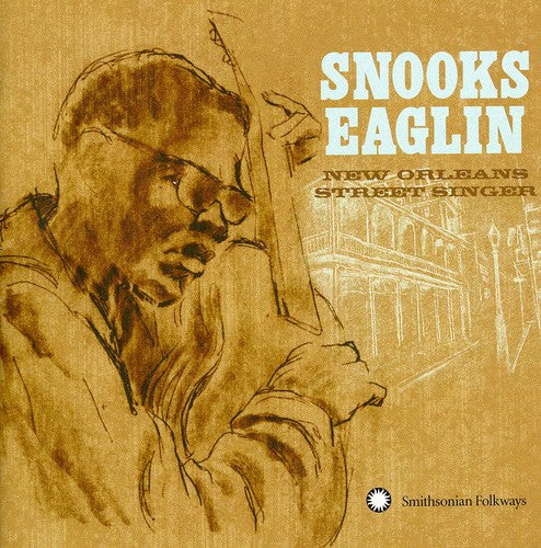 SNOOKS EAGLIN: NEW ORLEANS STREET SINGER