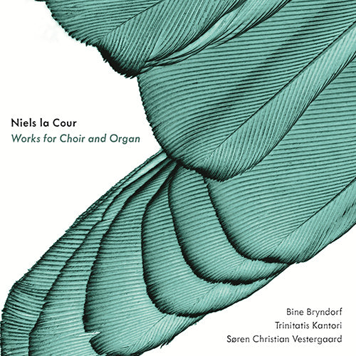 La Cour: Works for Choir & Organ - Trinitatis Kantori, Bine Katrine Bryndorf
