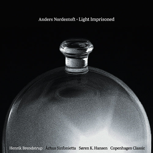 Nordentoft: Light Imprisoned - Aarhus Sinfonietta