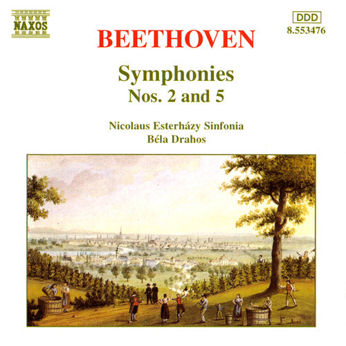 BEETHOVEN: Symphonies Nos. 2 and 5 - Nicolaus Esterházy Sinfonia