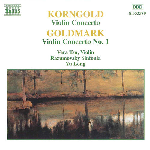 KORNGOLD & GOLDMARK: Violin Concertos - Vera Tsu, Razumovsky Symphony Orchestra