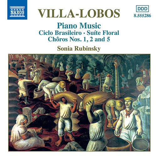 Villa-Lobos, H.: Piano Music, Vol. 3 - Circlo Brasileiro / Choros Nos. 1, 2 and 5 - Sonia Rubinsky