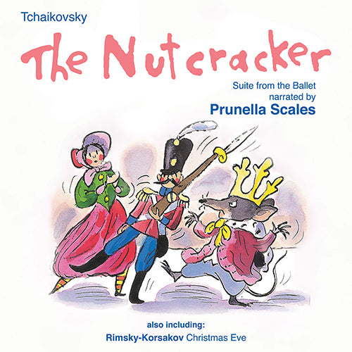 Tchaikovsky: The Nutcracker Suite; Rimsky-Korsakov: Christmas Eve - Prunella Scales, Moscow Symphony Orchestra; Slovak Philharmonic Orchestra