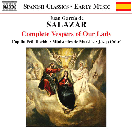 SALAZAR: Complete Vespers of Our Lady - Ministriles de Marsias, Capilla Peñaflorida