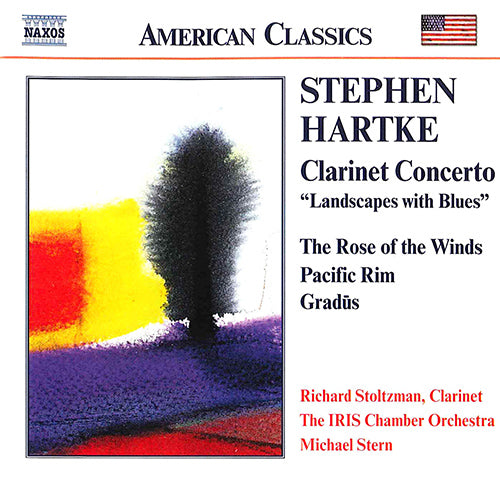 HARTKE: Clarinet Concerto / Rose of the Winds / Pacific Rim - IRIS Orchestra, Richard Stolzman