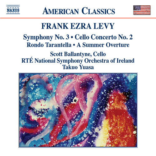 Levy: Cello Concerto; Symphony No. 3; A Summer Overture - RTÉ National Symphony Orchestra