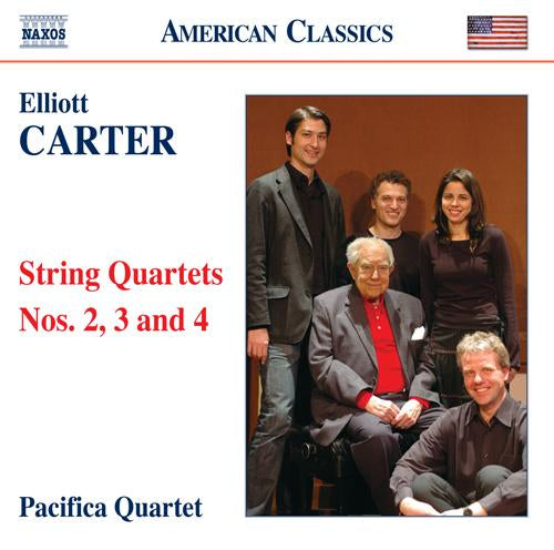 Carter, E.: String Quartets Nos. 2, 3 and 4 - Pacifica Quartet