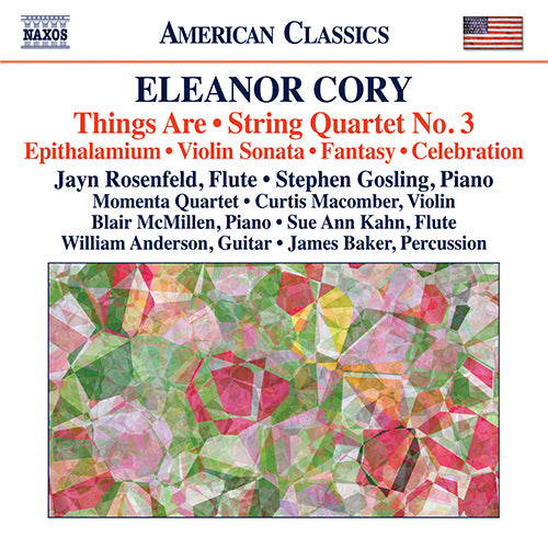 Cory: Things Are & String Quartet No. 3 / Epithalamium / Violin Sonata No. 1 / Celebration / Fantasy - Rosenfeld, Gosling, Macomber