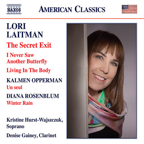 Laitman: The Secret Exit / I Never Saw Another Butterfly / Living in the Body / OPPERMAN, K.: Un seul -Hurst-Wajszczuk, Gainey