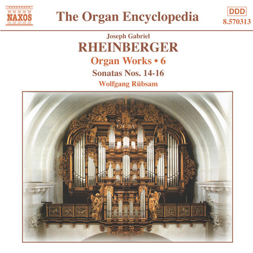RHEINBERGER: Organ Works, Vol. 6 (Rubsam)