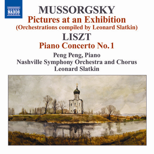 Mussorgsky: Pictures at an Exhibition (Orchestrations Compiled by L. Slatkin)/ LISZT, F.: Piano Concerto No. 1 - Peng Peng, L. Slatkin, Nashville Symphony