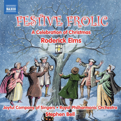 Festive Frolic: A Celebration of Christmas - Roderick Elms