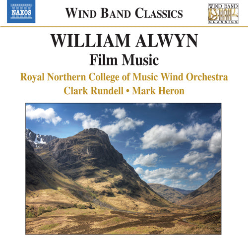 Alwyn: Film Music arranged for Wind Band - Royal Northern College of Music Wind Orchestra