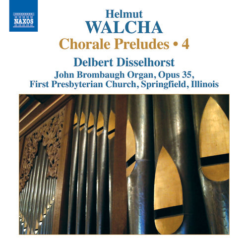 WALCHA: Chorale Preludes, Vol. 4 (Disselhorst)