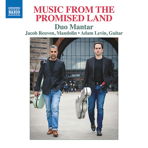 Music from the Promised Land (Mandolin and Guitar Duets by LAVRY, M. / BEN-HAIM, P. / FREIDLIN, J. / BRAUN, Y. / BARDANASHVILI, I.) - Duo Mantar