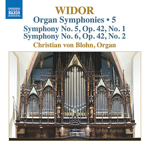 Widor: Organ Symphonies, Vol. 5 (Nos. 5 and 6) - Blohn