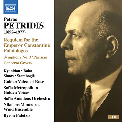 PETRIDIS: Requiem for the Emperor Constantine Palaiologos - Kyanidou, Baka, Simos, Stamboglis, Amadeus Orchestra, Sofia, Fidetzis
