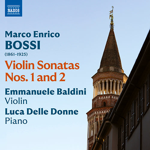 Bossi: Violin Sonatas Nos. 1-2 - E. Baldini, L. Delle Donne