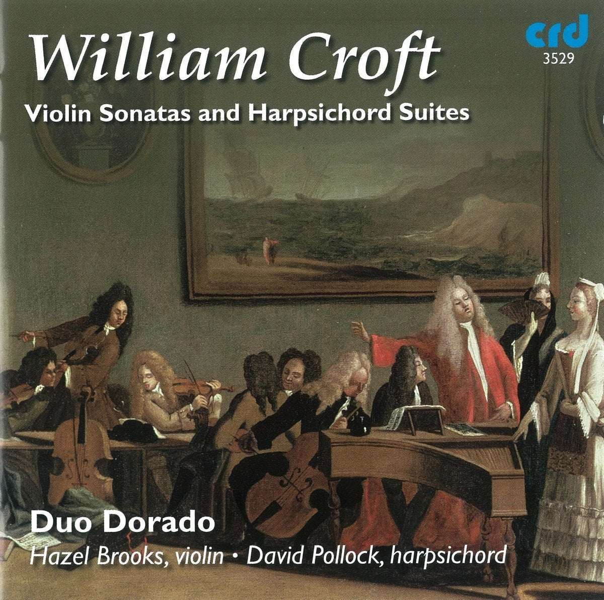 Croft: Violin Sonatas & Harpsichord Suites - Duo Dorado