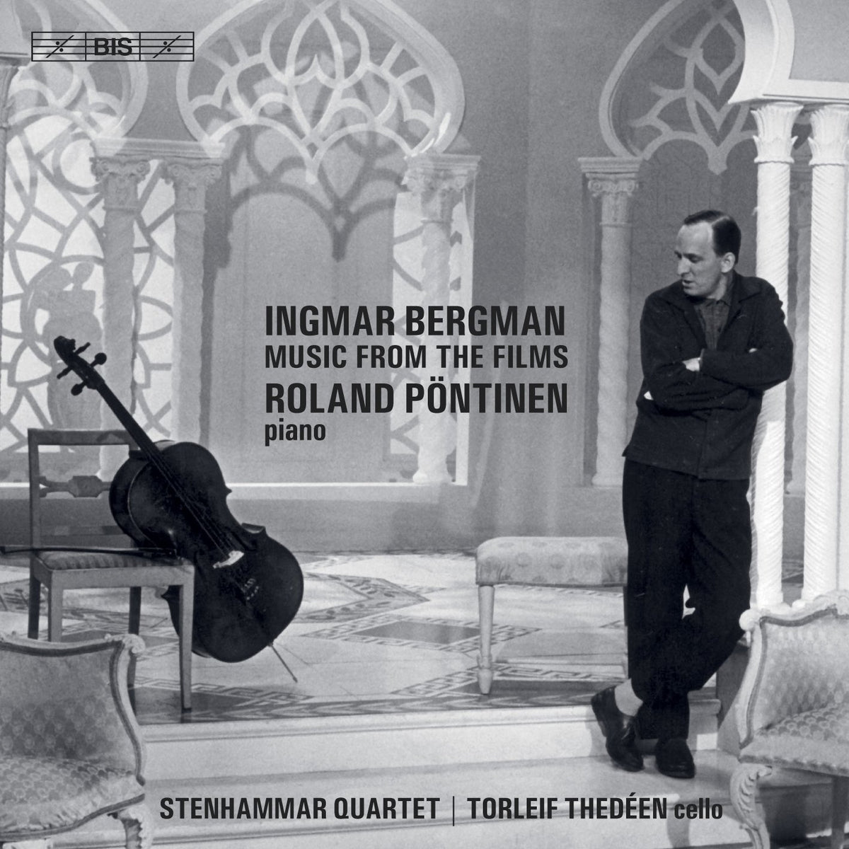Ingmar Bergman: Classical Music from the Films - Roland Pöntinen, Stenhammar Quartet, Torleif Thedéen (Hybrid SACD)