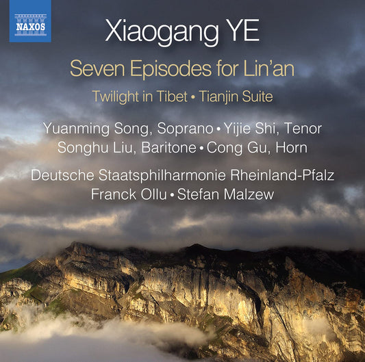 Xiaogang Ye: 7 Episodes for Lin'an - Deutsche Staatsphilharmonie Rheinland-Pfalz, Franck Ollu, Stefan Malzew