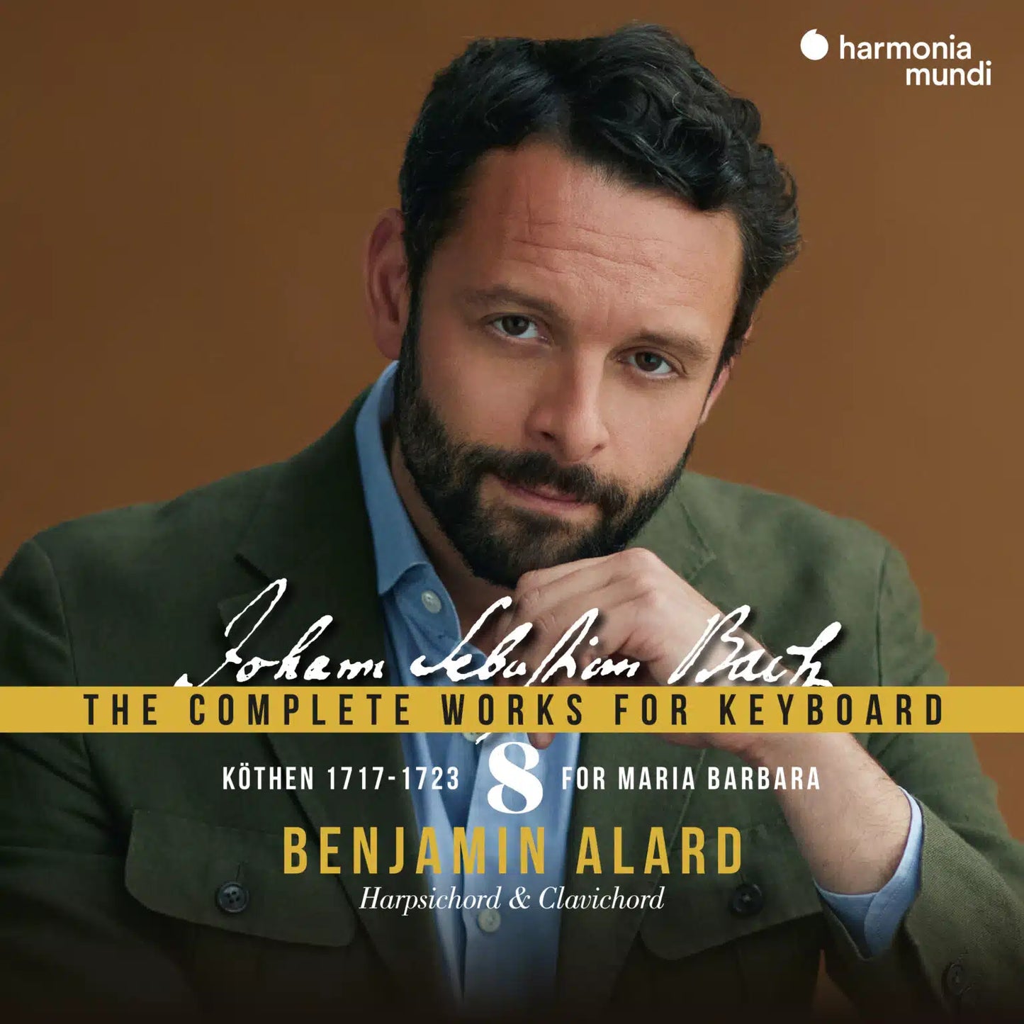BACH, J.S.: The Complete Works for Keyboard #8, "Köthen, 1717-1723 - For Maria Barbara" - Benjamin Alard (FREE PDF BOOKLET)