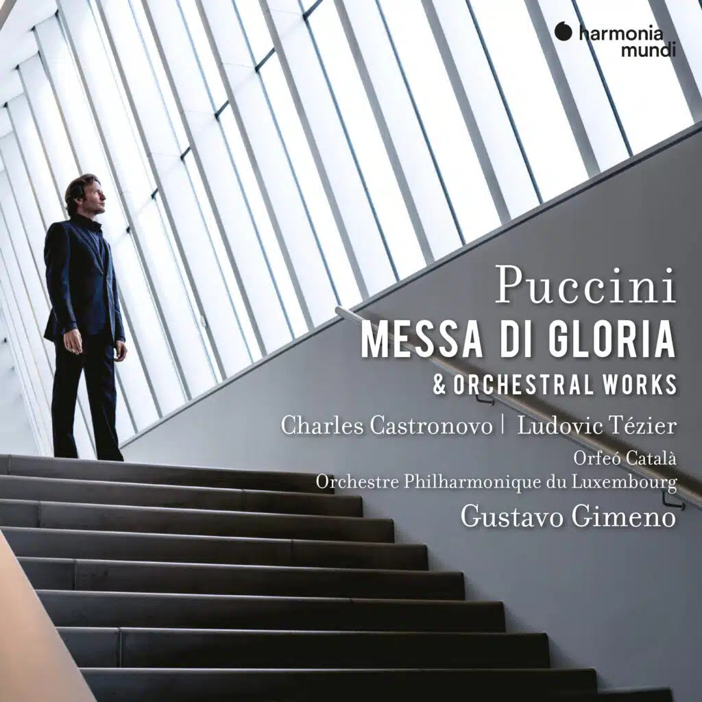PUCCINI: Messa di Gloria. Scherzo for strings. Capriccio sinfonico. Crisantemi - C. Castronovo, L. Tézier, Orfeó Català, Orchestre Philharmonique du Luxembourg, Gustavo Gimeno