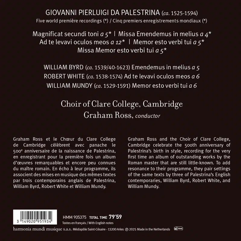 Palestrina "Revealed": Masses and motets (world première recordings) - Works by Byrd, White and Mundy Choir of Clare College, Cambridge, Graham Ross