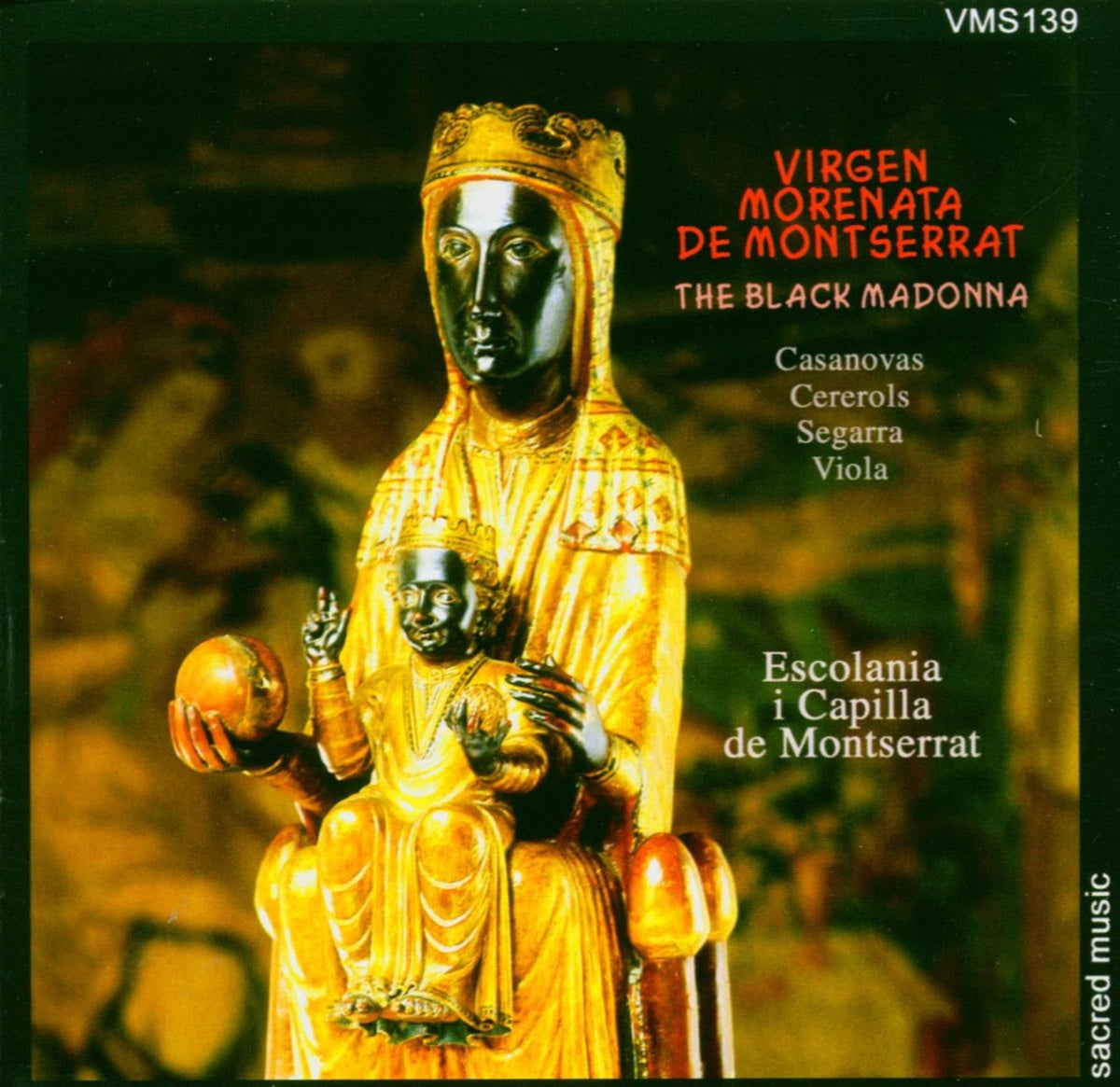 Virgen Morenata de Montserrat (The Black Madonna - Music by CEREROLS/VIOLA/CASANOVAS/SEGARRA) - Escolania i Capilla de Montserrat/Ars Musica Barce