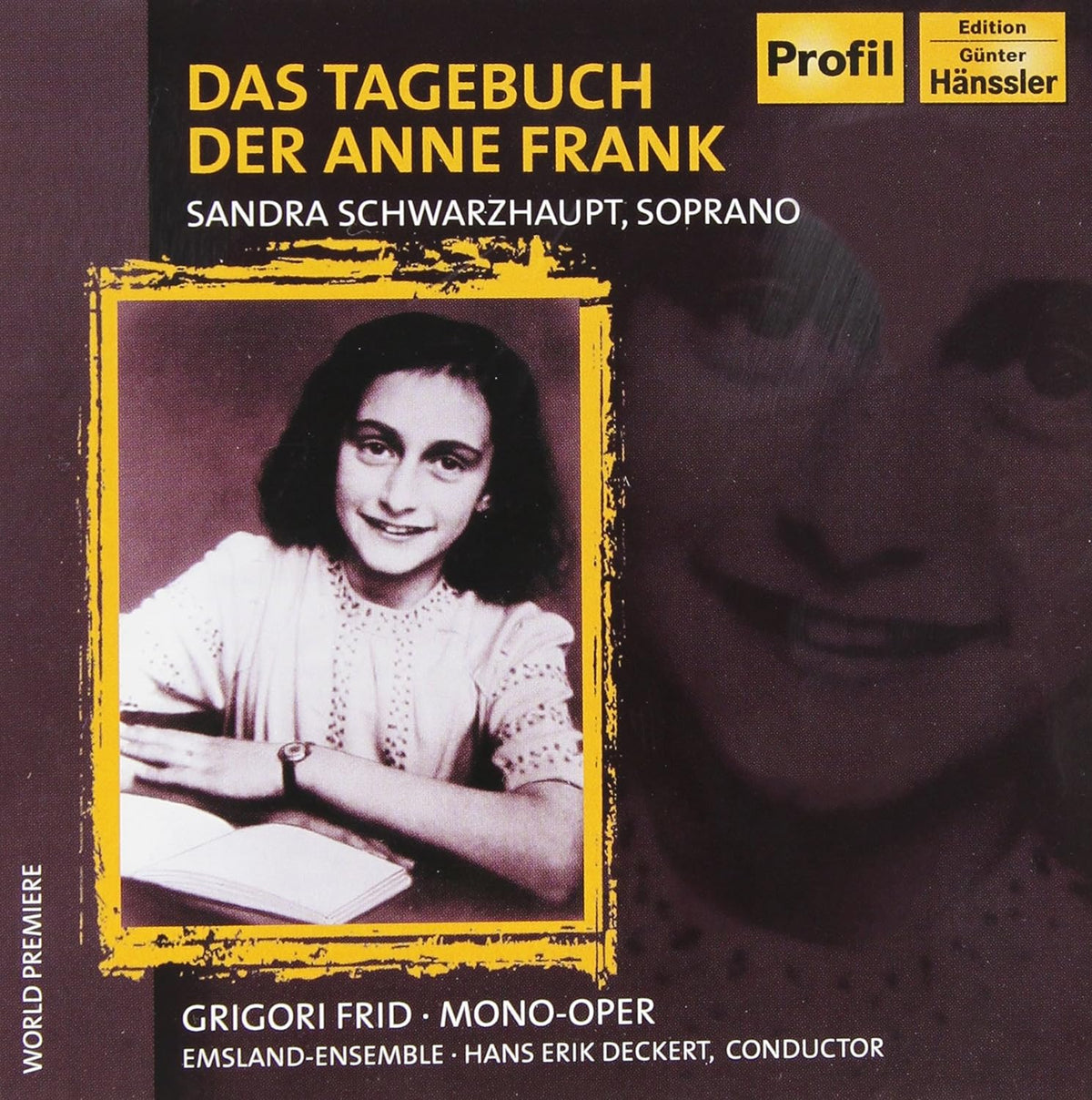 Frid: The Diary of Anne Frank - Schwarzhaupt, Emsland-Ensemble, Deckert